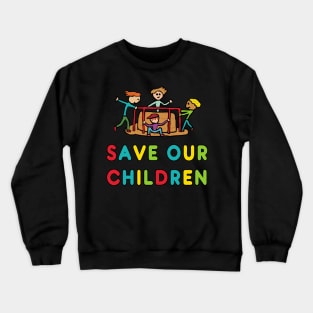 Save Our Children Crewneck Sweatshirt